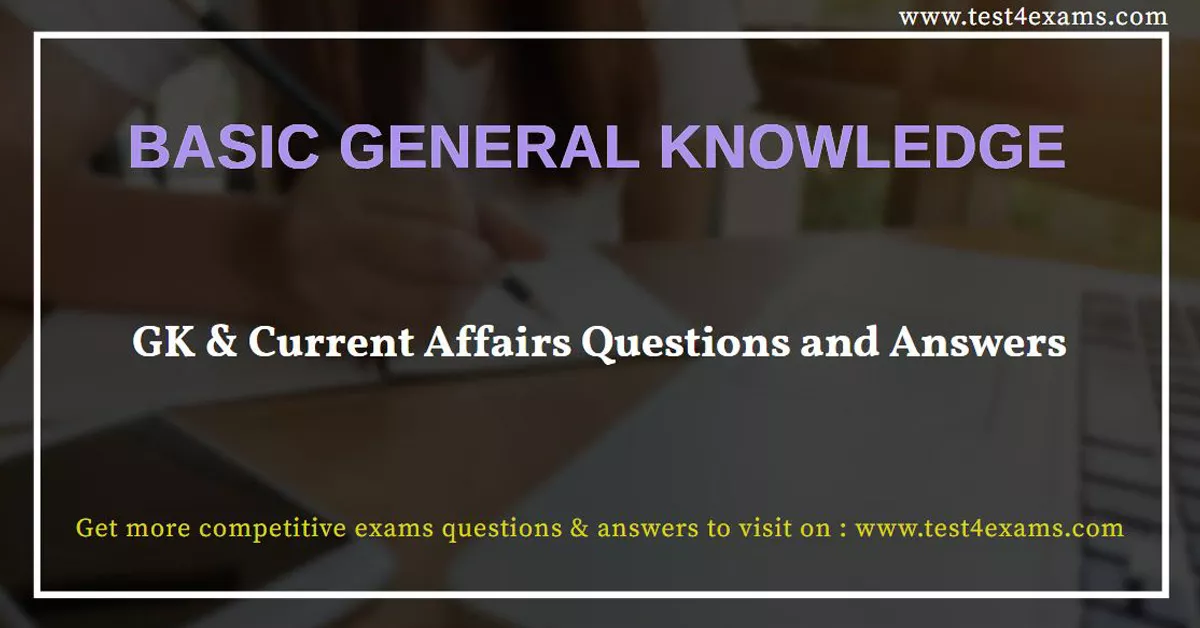 basic-general-knowledge-questions-and-answers-test-4-exams