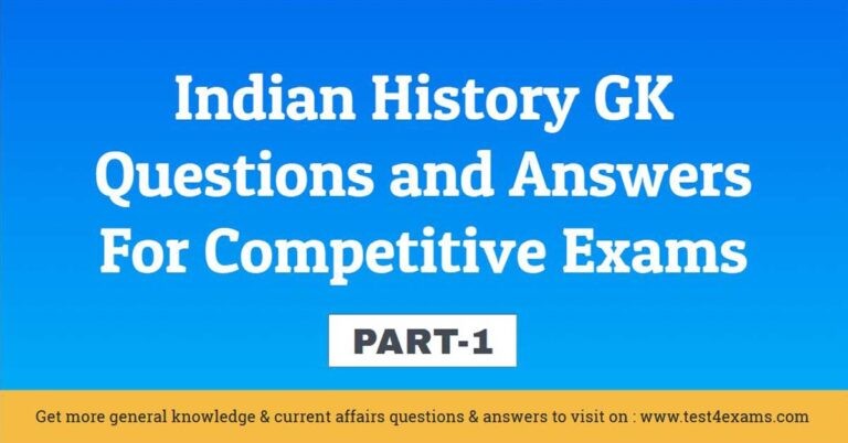 Indian History GK Quiz Questions and Answers For Exams – Part 1