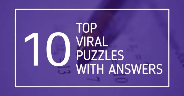 Top 10 Viral Puzzles with Answers